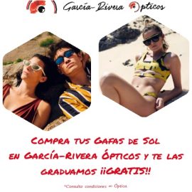 ¡¡Gradúa tus gafas de sol GRATIS en García-Rivera Ópticos!!
